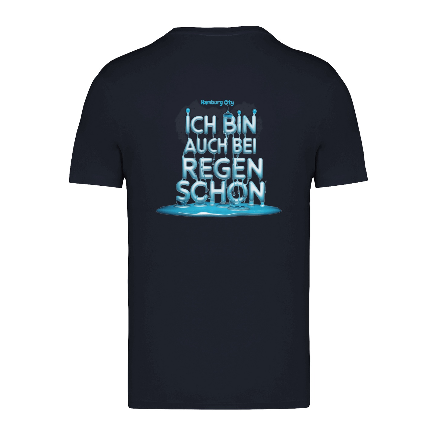 Bei Regen schön Hamburg Unisex T-Shirt